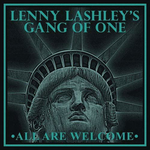 All Are Welcome - Lenny -Gang Of One- Lashley's - Music - PIRATES PRESS - 0814867029506 - May 3, 2019
