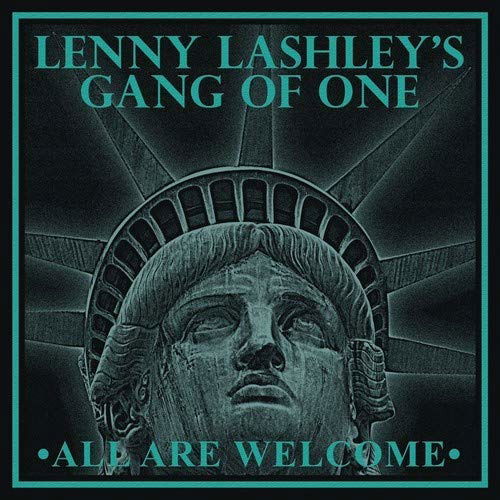 All Are Welcome - Lenny Lashley's Gang Of One - Musique - PIRATES PRESS - 0814867029506 - 3 mai 2019