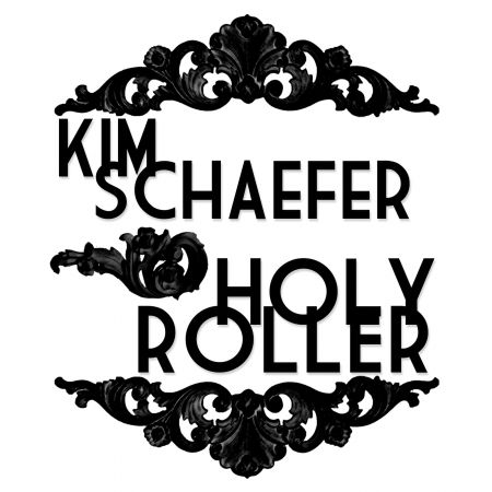 Cover for Kim Schaefer · Holy Roller (CD) (2011)