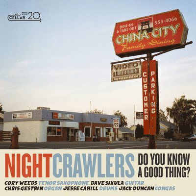 Do You Know A Good Thing? - Nightcrawlers - Musique - MVD - 0875531019506 - 20 août 2021