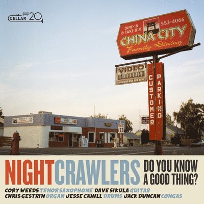 Nightcrawlers · Do You Know A Good Thing? (CD) (2021)