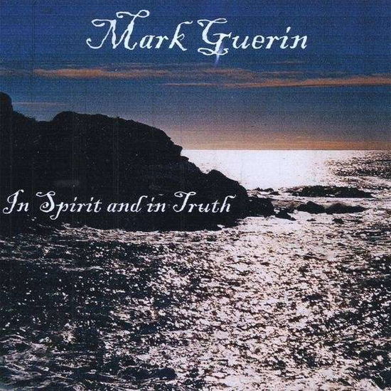 Cover for Mark Guerin · In Spirit and in Truth (CD) (2009)