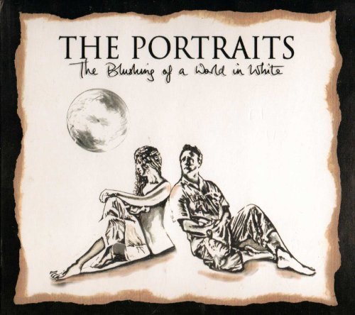 Cover for Portraits · Blushing of a World in White (CD) (2010)