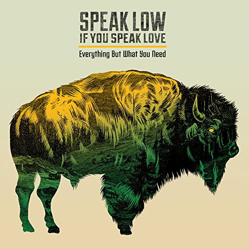 Cover for Speak Low if You Speak Love · Everything but What Yo (CD) (2015)