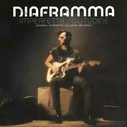 Imperfetta Solitudine - Diaframma - Musikk - I HATE POP - 2090503659506 - 8. desember 2011