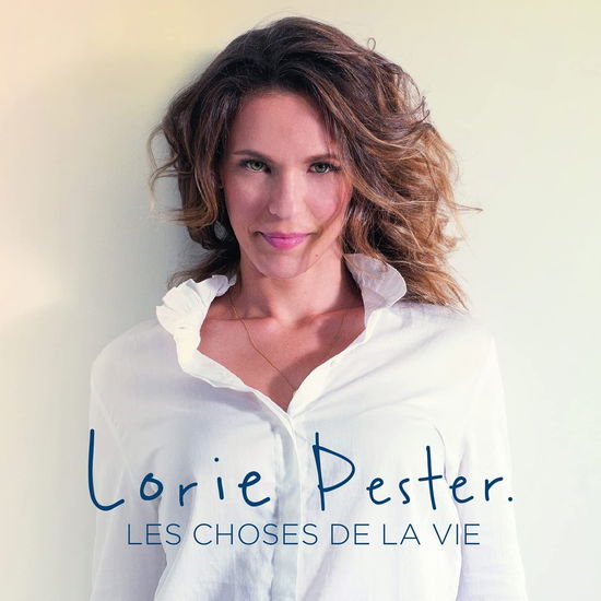 Cover for Lorie Pester · Les Choses De La Vie (CD) (2022)