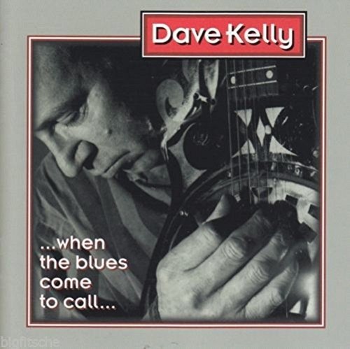 Cover for Dave Kelly · When The Blues Come To... (CD)