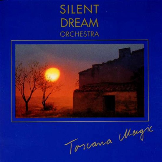 Cover for Silent Dreams-toscana Magic (CD) (1995)