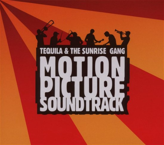 Cover for Tequila &amp; the Sunrise Gang · Motion Picture Soundtrack (CD) (2009)