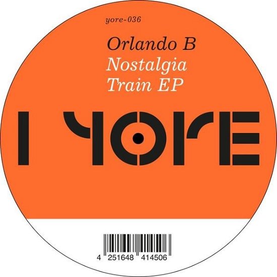 Nostalgia Train - Orlando B. - Musikk - YORE - 4251648414506 - 8. november 2019