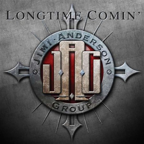 Longtime Comin' - Anderson Jimi Group - Musiikki - Pride & Joy Music - 4260432910506 - perjantai 24. helmikuuta 2017