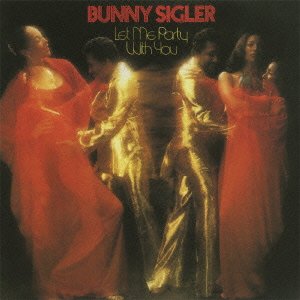 Cover for Bunny Sigler · Let Me Party with You (CD) [Japan Import edition] (2012)