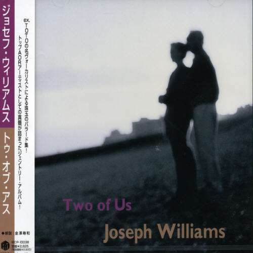 Two Of Us - Joseph Williams - Musik - JVC - 4582213910506 - 26. juni 2006