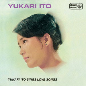 Yukari No Love Songs - Ito Yukari - Music - SHOWBOAT - 4948722513506 - May 20, 2015