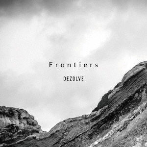 Cover for Dezolve · Frontiers (CD) [Japan Import edition] (2020)