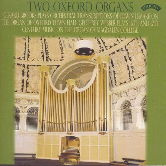 Cover for Gerard Brooks · Two Oxford Organs / The Organ Of Oxford Town Hall (CD) (2018)
