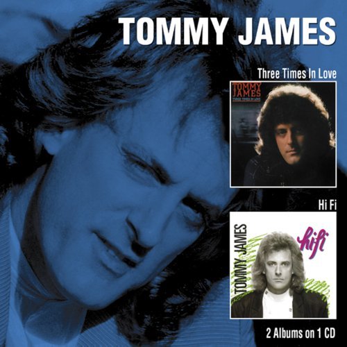 Three Times In Love/Hi Fi - Tommy James - Musik - STORE FOR MUSIC - 5055011703506 - 26. april 2019