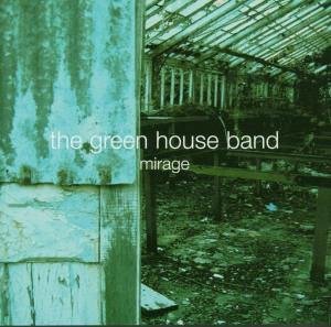 Cover for Green House Band · Mirage (CD) (2004)