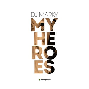 My Heroes - DJ Marky - Music - (Innerground Records - 5060142171506 - June 15, 2015