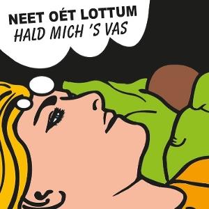 Cover for Neet Oét Lottum · Hald Mich 's Vas (7&quot;) (2025)