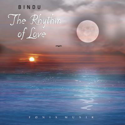 Cover for Bindu · The Rhythm of Love (CD) (2004)