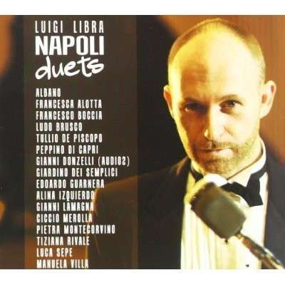 Cover for Luigi Libra · Napoli Duets (CD) (2012)