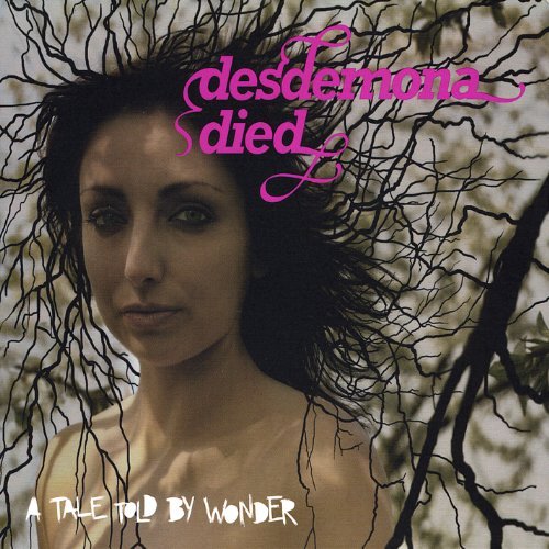 Cover for Wonder · Desdemona Died (CD) (2008)