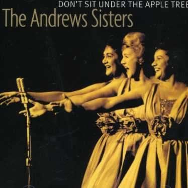 Cover for Andrews Sisters (The) · Andrews Sisters (The) - Don'T Sit Under The Apples Tree (CD)