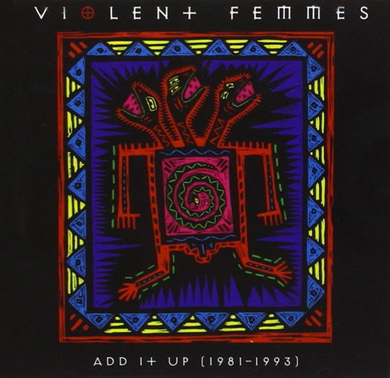 Cover for Violent Femmes · Add It Up 19811993 (CD) (2024)