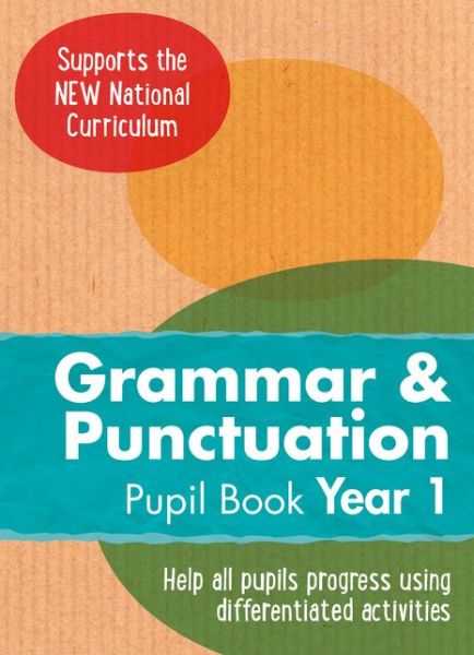 Cover for Keen Kite Books · Year 1 Grammar and Punctuation Pupil Book: English KS1 - Ready, Steady, Practise! (Paperback Book) (2016)