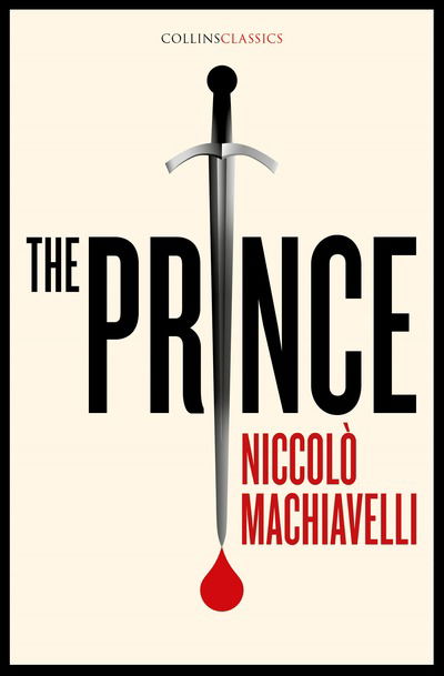 Cover for Niccolo Machiavelli · The Prince - Collins Classics (Paperback Book) (2018)