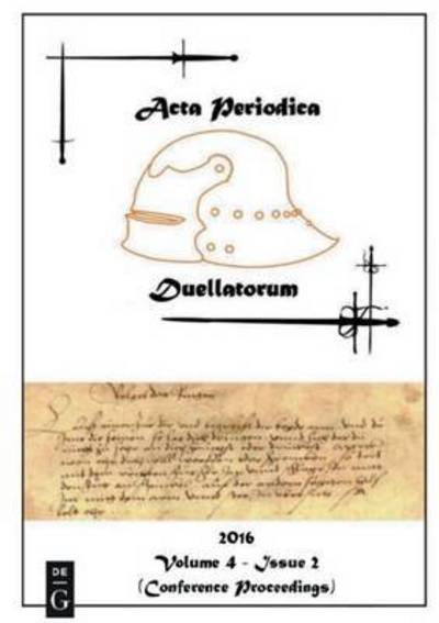 ACTA Periodica Duellatorum (Vol. 4, Issue 2) - Daniel Jaquet - Books - Walter de Gruyter - 9780012408506 - December 6, 2016
