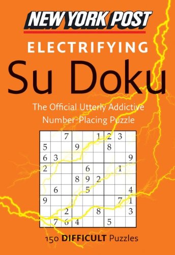 Cover for HarperCollins Publishers Ltd. · New York Post Electrifying Su Doku: 150 Difficult Puzzles (Paperback Book) [Csm edition] (2010)