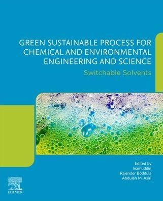Cover for Inamuddin · Green Sustainable Process for Chemical and Environmental Engineering and Science: Switchable Solvents (Paperback Bog) (2021)