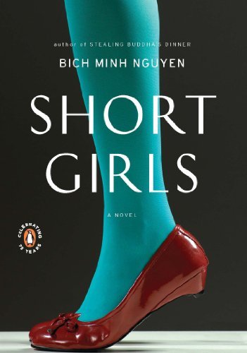 Cover for Bich Minh Nguyen · Short Girls: a Novel (Paperback Book) [Reprint edition] (2010)