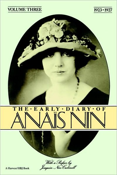 The Early Diary of Anais Nin, Vol. 3 (1923-1927) - Nin Anais Nin - Books - HMH Books - 9780156272506 - March 22, 1985