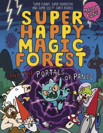 Super Happy Magic Forest and the Portals Of Panic - Matty Long - Books - Oxford University Press - 9780192771506 - October 1, 2020