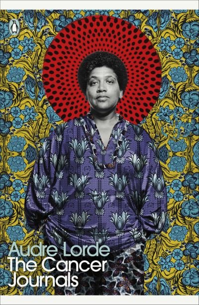 Cover for Audre Lorde · The Cancer Journals - Penguin Modern Classics (Paperback Book) (2020)