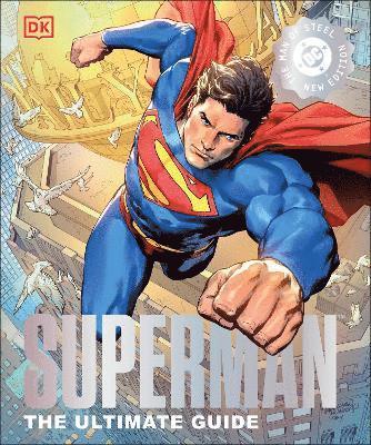 Cover for Dk · Superman The Ultimate Guide The Man of Steel New Edition (Hardcover Book) (2025)