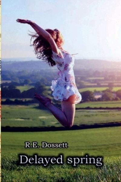 Cover for Rashid Dossett · Delayed Spring (Paperback Book) (2017)