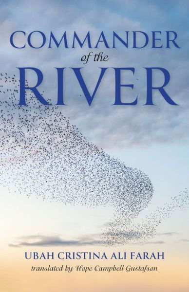 Commander of the River - Global African Voices - Ubah Cristina Ali Farah - Livros - Indiana University Press - 9780253065506 - 4 de abril de 2023