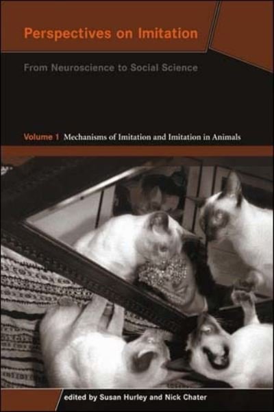 Cover for Perspectives on Imitation: From Neuroscience to Social Science - Volume 1 (Taschenbuch) (2005)