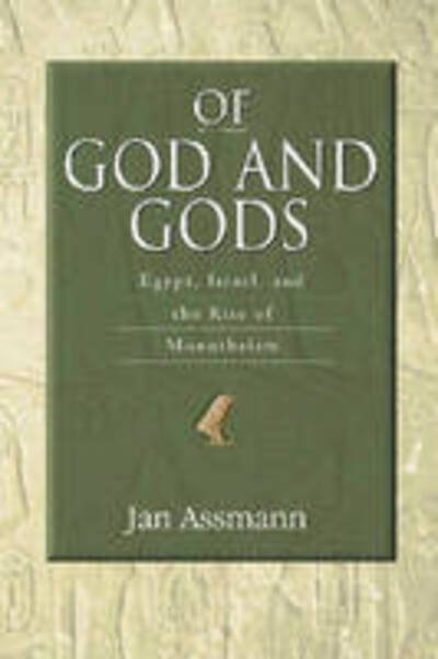 Cover for Jan Assmann · Of God and Gods (Hardcover Book) (2008)