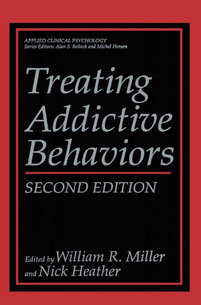 Cover for William R Miller · Treating Addictive Behaviors - NATO Science Series B (Paperback Book) [2nd ed. 1998 edition] (2004)