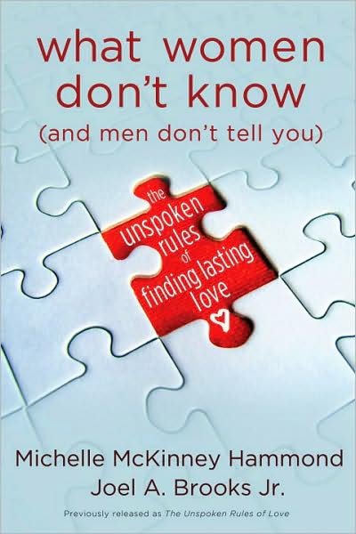 Cover for Michelle McKinney Hammond · What Women Don't Know (And Men Don't Tell You): The Unspoken Rules of Finding Lasting Love (Paperback Book) (2009)