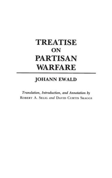 Cover for Johan Ewald · Treatise on Partisan Warfare - Contributions in Military Studies (Hardcover Book) (1991)