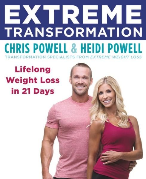 Cover for Chris Powell · Extreme Transformation: Lifelong Weight Loss in 21 Days (Paperback Bog) (2016)