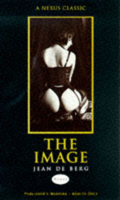 Cover for Jean De Berg · The Image - Nexus Classic (Paperback Book) [New edition] (1999)