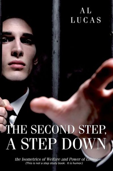 Cover for Al Lucas · The Second Step, A Step Down (Paperback Book) (2019)