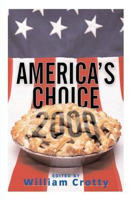 Cover for William Crotty · America's Choice 2000: Entering A New Millenium (Hardcover Book) (2019)